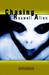 Chasing the Roswell Alien by Glenn Marcel