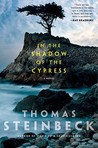 In the Shadow of the Cypress by Thomas Steinbeck In the Shadow of the Cypress by Thomas Steinbeck