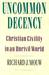 Uncommon Decency: Christian Civility in an Uncivil World