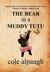 The Bear in a Muddy Tutu (Hardcover)