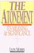 The Atonement: Its Meaning and Significance