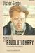 Memoirs of a Revolutionary by Victor Serge Memoirs of a Revolutionary by Victor Serge
