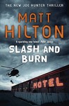 Slash and Burn (Joe Hunter, #3) Slash and Burn (Joe Hunter, #3)