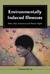 Environmentally Induced Ill...