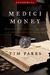 Medici Money: Banking, Metaphysics, and Art in Fifteenth-Century Florence (Hardcover)