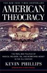 American Theocracy by Kevin Phillips American Theocracy by Kevin Phillips