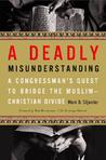 A Deadly Misunderstanding by Mark D. Siljander