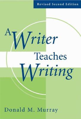 A Writer Teaches Writing