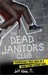 The Dead Janitors Club: Pathetically True Tales Of A Crime Scene Cleanup King