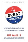 The Great Awakening: Reviving Faith and Politics in a Post-Religious Right America The Great Awakening: Reviving Faith and Politics in a Post-Religious Right America