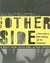 The Other Side: A Teen's Gu...