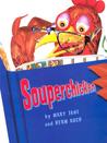 Souperchicken by Mary Jane Auch