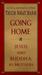 Going Home: Jesus and Buddh...