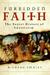 Forbidden Faith: The Gnostic Legacy from the Gospels to The Da Vinci Code
