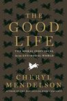 The Good Life: The Moral Individual in an Antimoral World