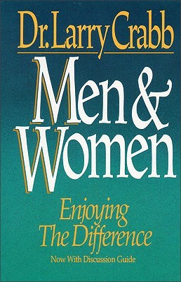 Men & Women: Enjoying the Difference by Larry Crabb — Reviews