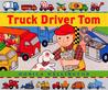 Truck Driver Tom Truck Driver Tom