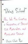 Doing School by Denise Clark Pope