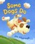 Some Dogs Do (Book & Dvd)