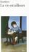 La vie est ailleurs (Paperback)