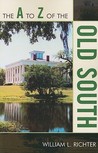 The A to Z of the Old South (A to Z Guides (Scarecrow Press))