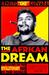 The African Dream: The Diar...
