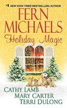 Holiday Magic by Fern Michaels Holiday Magic by Fern Michaels