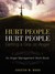Hurt People Hurt ...