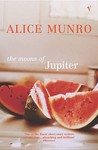 The Moons Of Jupiter by Alice Munro The Moons Of Jupiter by Alice Munro