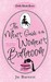 The Men's Guide To The Women's Bathroom (Little Black Dress)