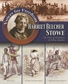 Harriet Beecher Stowe: The Voice of Humanity in White America