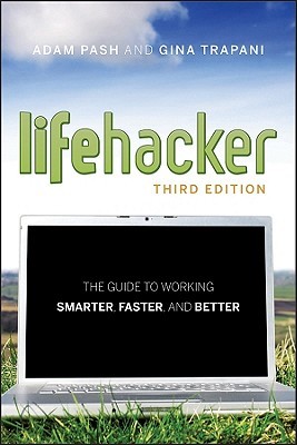 Lifehacker by Adam Pash Lifehacker by Adam Pash