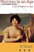 Mistress to an Age: A Life ...