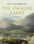 The English Lakes: A History