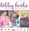Kitty Knits: Projects for Cats and Their People Kitty Knits: Projects for Cats and Their People