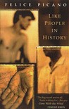 Like People in History by Felice Picano Like People in History by Felice Picano