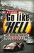 Go Like Hell: Ford, Ferrari, and their Battle for Speed and Glory at Le Mans (Paperback)