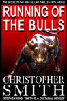 Running of the Bulls: (A Wall Street Thriller) (A Spellman Thriller) (Volume 1)
