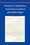 Declaration of Independence, Constitution of the United State... by Thomas Jefferson Declaration of Independence, Constitution of the United State... by Thomas Jefferson