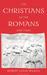 The Christians as the Romans Saw Them