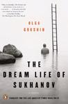 The Dream Life of Sukhanov by Olga Grushin The Dream Life of Sukhanov by Olga Grushin