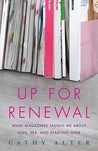 Up For Renewal by Cathy Alter