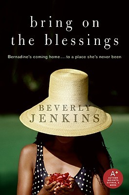 Bring on the Blessings by Beverly Jenkins Bring on the Blessings by Beverly Jenkins