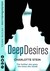 Deep Desires (Kindle Edition)