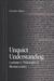 Unquiet Understanding: Gadamer's Philosophical Hermeneutics