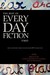 The Best of Every Day Ficti...