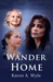 Wander Home Wander Home