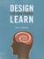 Design for How People Learn