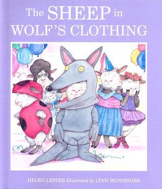 The Sheep in Wolf's Clothing by Helen Lester The Sheep in Wolf's Clothing by Helen Lester