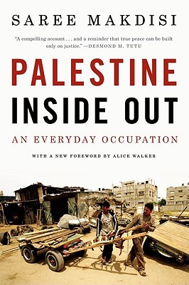 Palestine Inside Out by Saree Makdisi